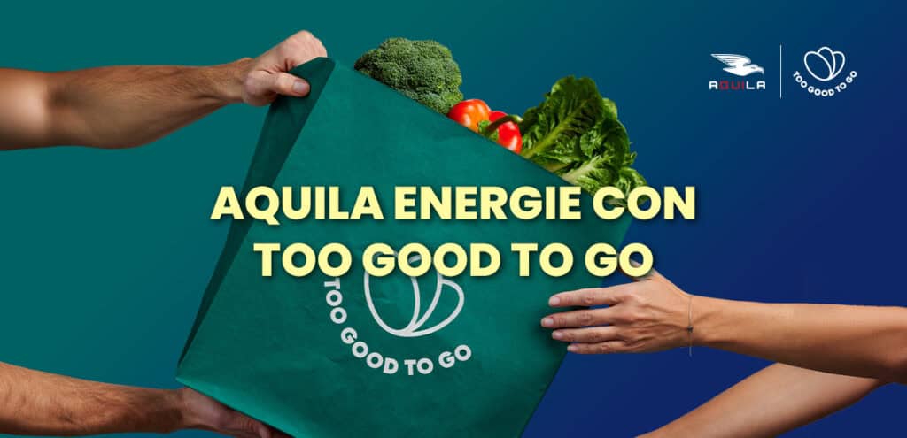 Aquila Energie con Too Good To Go